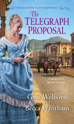 The Telegraph Proposal - Gina Welborn,Becca Whitham - cover