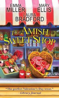 Amish Sweet Shop - Emma Miller,Laura Bradford - cover