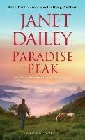 Paradise Peak: A Riveting and Tender Novel of Romance - Janet Dailey - cover