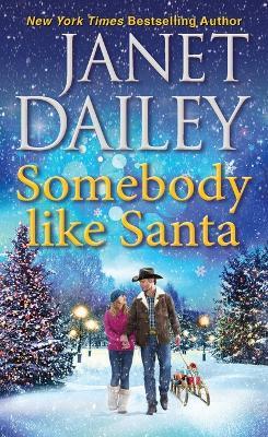 Somebody like Santa - Janet Dailey - cover