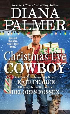 Christmas Eve Cowboy - Diana Palmer,Diana Fossen - cover