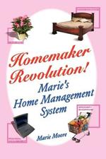 Homemaker Revolution!: Marie's Home Management System