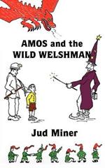 AMOS and the WILD WELSHMAN