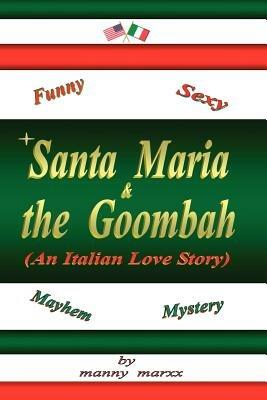 Santa Maria and the Goombah - Manny Marxx - cover