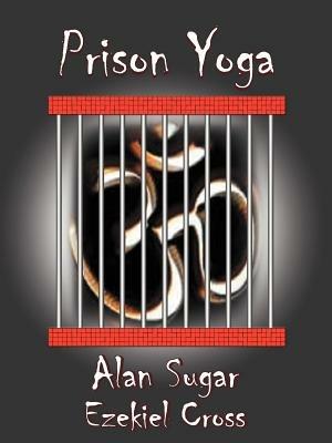 Prison Yoga - Alan Sugar - cover