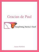 Gracian De Paul: Transforming America's Youth