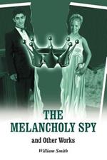 The Melancholy Spy