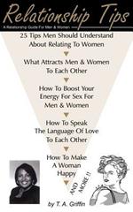 Relationship Tips: A Relationship Guide For Men and Women