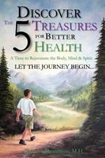 Discover The 5 Treasures For Better Health