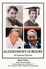 Alzheimer's Surgery: An Intimate Portrait