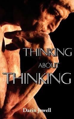 Thinking About Thinking - Darin Jewell - cover