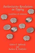 Authoritative Revelations on Tipping: Guidelines and Solutions