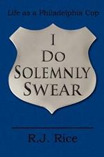 I Do Solemnly Swear