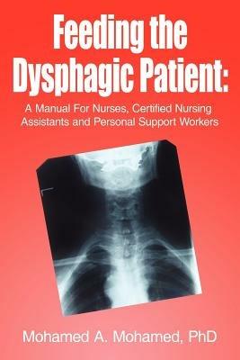 Feeding the Dysphagic Patient - Mohamed A. Mohamed PhD. - cover