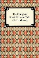 The Complete Short Stories of Saki - Saki - cover