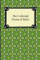 The Collected Poems of Hafiz - Hafiz - cover