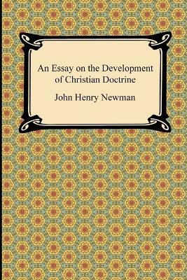 An Essay on the Development of Christian Doctrine - John Henry Newman - cover