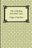 The Gold-Bug and Other Tales