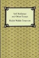 Self-Reliance and Other Essays