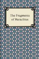 The Fragments of Heraclitus - Heraclitus - cover