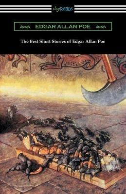 The Best Short Stories of Edgar Allan Poe (Illustrated by Harry Clarke with an Introduction by Edmund Clarence Stedman) - Edgar Allan Poe - cover