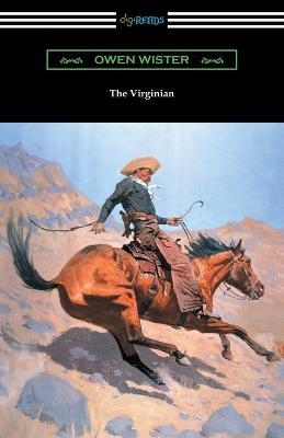 The Virginian (with an Introduction by Struthers Burt) - Owen Wister - cover