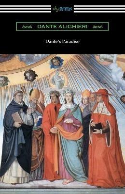 Dante's Paradiso (The Divine Comedy, Volume III, Paradise) [Translated by Henry Wadsworth Longfellow with an Introduction by Ellen M. Mitchell] - Dante Alighieri - cover