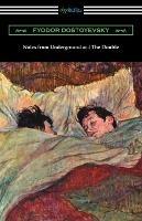 Notes from Underground and the Double: (translated by Constance Garnett) - Fyodor Dostoyevsky - cover