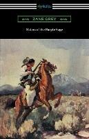 Riders of the Purple Sage: (illustrated by W. Herbert Dunton)