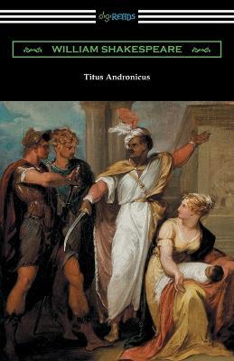 Titus Andronicus: (Annotated by Henry N. Hudson with an Introduction by Charles Harold Herford) - William Shakespeare - cover