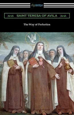 The Way of Perfection: (Translated by Rev. John Dalton) - Saint Teresa of Avila - cover