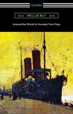 Around the World in Seventy-Two Days - Nellie Bly - cover