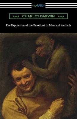 The Expression of the Emotions in Man and Animals - Charles Darwin - cover