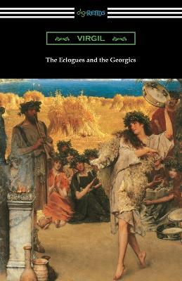 The Eclogues and the Georgics - Virgil - cover