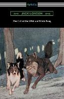 The Call of the Wild and White Fang - Jack London - cover