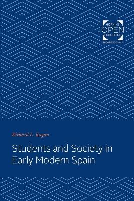 Students and Society in Early Modern Spain - Richard L. Kagan - cover
