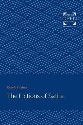 The Fictions of Satire - Ronald Paulson - cover