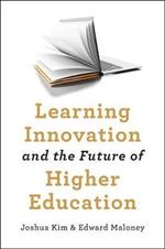 Learning Innovation and the Future of Higher Education