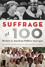 Suffrage at 100: Women in American Politics since 1920