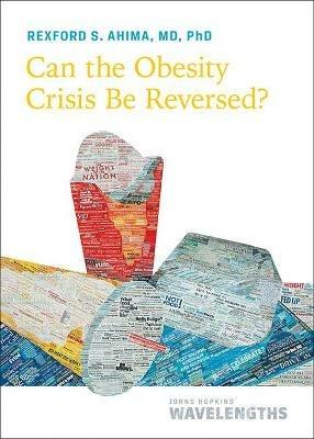 Can the Obesity Crisis Be Reversed? - Rexford S. Ahima - cover