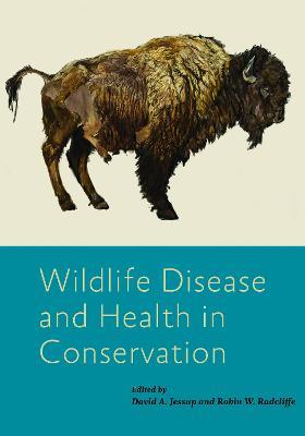 Wildlife Disease and Health in Conservation - cover