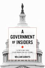 A Government of Insiders: The People Who Made the Affordable Care ACT Possible