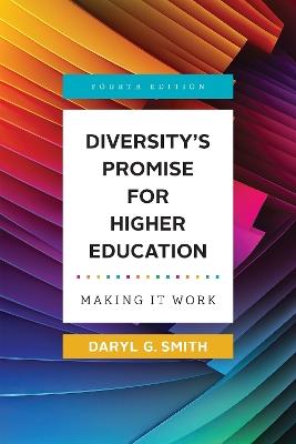 Diversity's Promise for Higher Education: Making It Work - Daryl G. Smith - cover