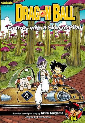 Dragon Ball: Chapter Book, Vol. 4, 4: Carrots with a Side of Pilaf - cover