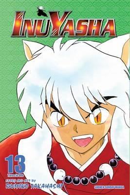 Inuyasha (VIZBIG Edition), Vol. 13 - Rumiko Takahashi - cover