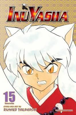 Inuyasha (VIZBIG Edition), Vol. 15 - Rumiko Takahashi - cover
