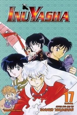 Inuyasha (VIZBIG Edition), Vol. 17: Revelations and Transformations - Rumiko Takahashi - cover