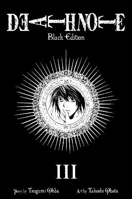 Death Note Black Edition, Vol. 3 - Tsugumi Ohba - cover