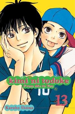 Kimi ni Todoke: From Me to You, Vol. 13 - Karuho Shiina - cover