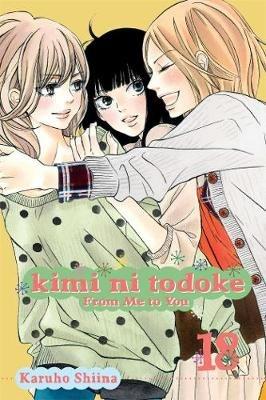 Kimi ni Todoke: From Me to You, Vol. 18 - Karuho Shiina - cover